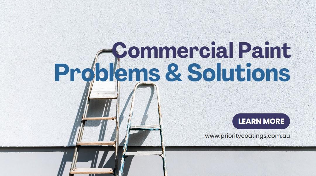 Common Commercial Paint Problems & Solutions