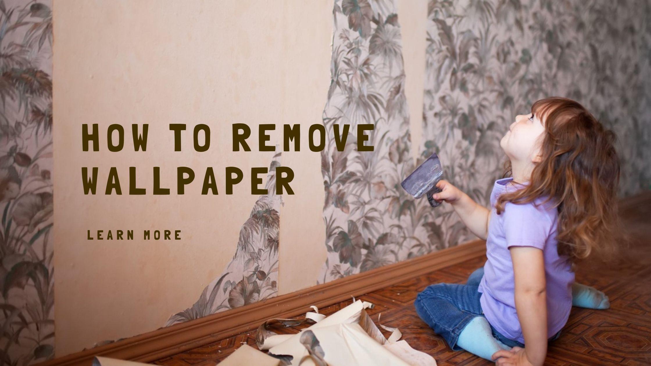 How to Remove Wallpaper: A Step By Step Guide
