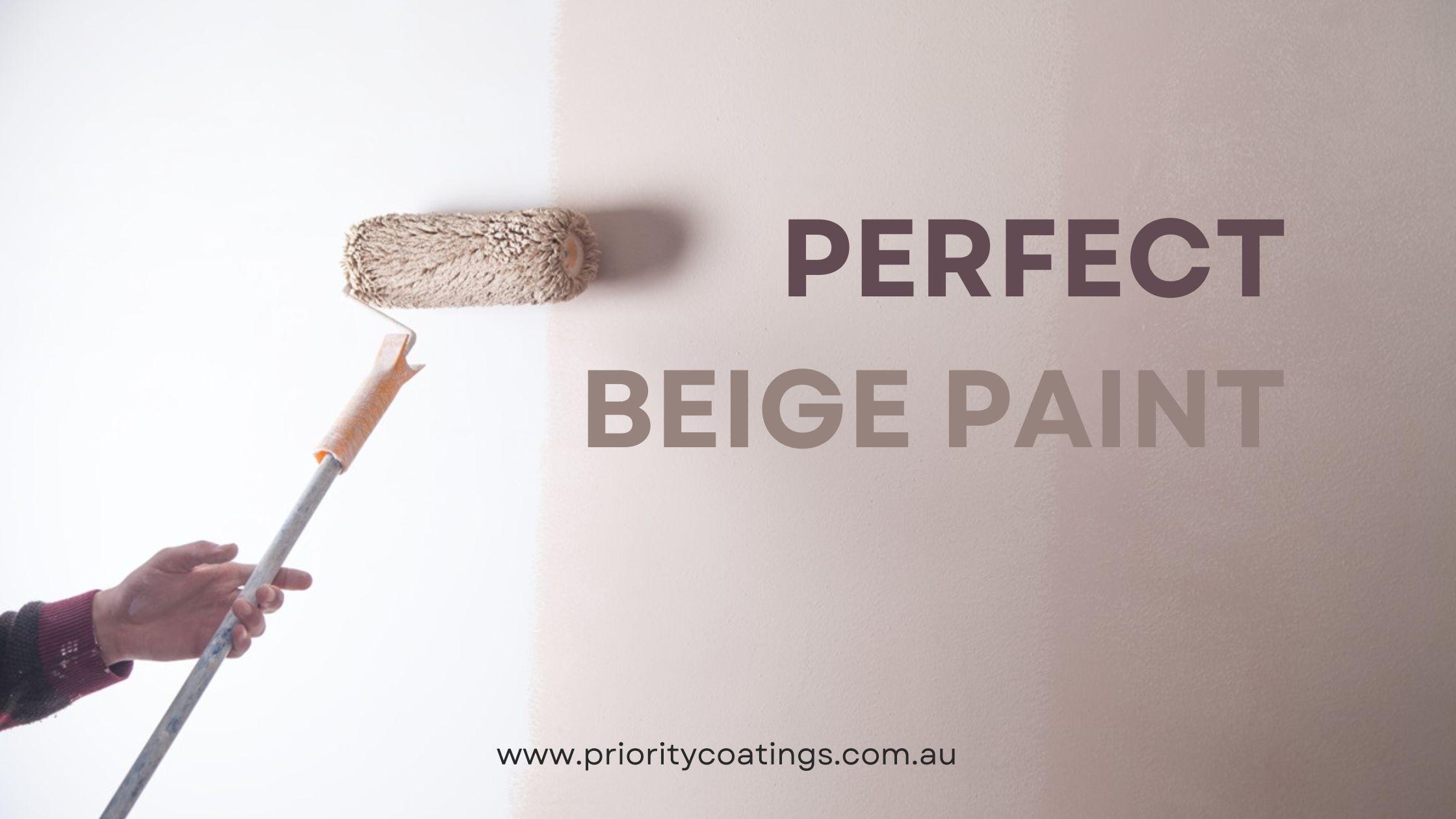 How to Pick the Perfect Beige Paint