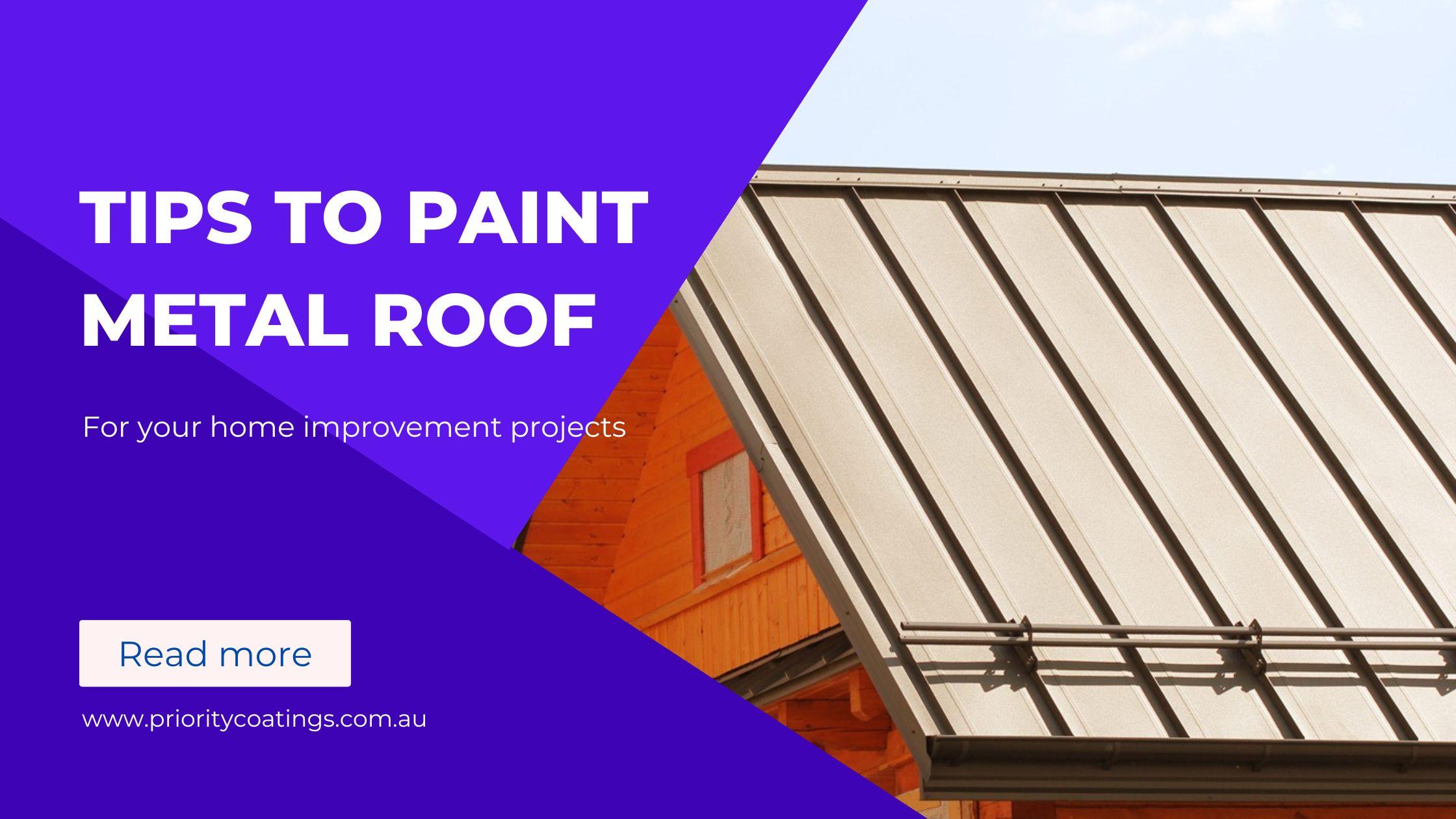 Painting Metal Roof – Tips & Tricks